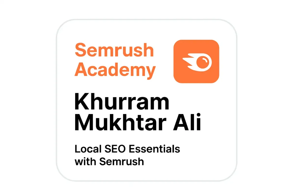 Semrush Local SEO Essentials Badge awarded to Khurram Mukhtar Ali, a top SEO specialist with local search expertise.
