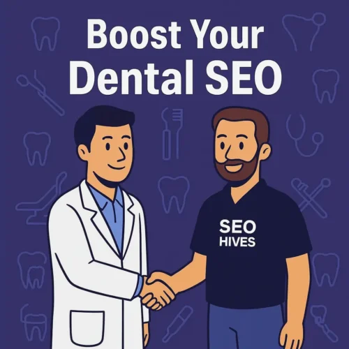 Boost Your Dental SEO with SEO Hives SEO For Dentists Blog
