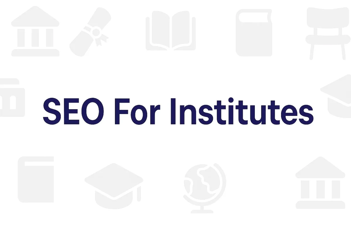 SEO For Institutes