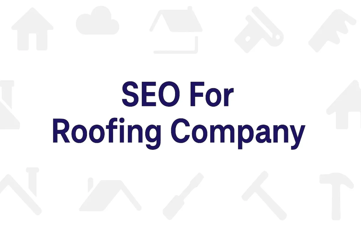 SEO For Roofing Company