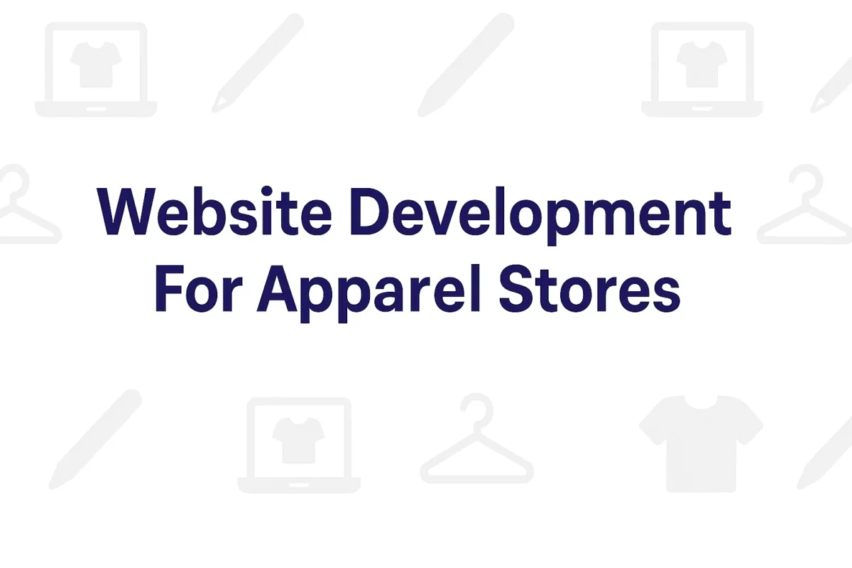 Website Development For Apparel Stores