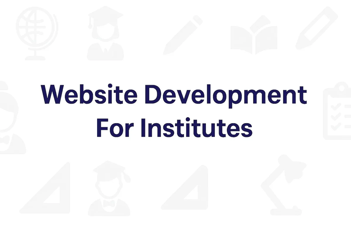 Website Development For Institutes